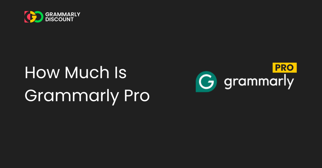 How Much Is Grammarly Pro